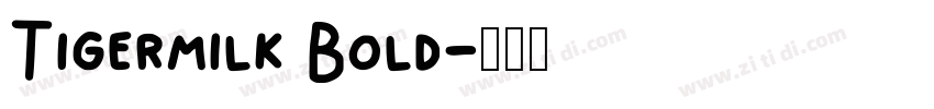 Tigermilk Bold字体转换
